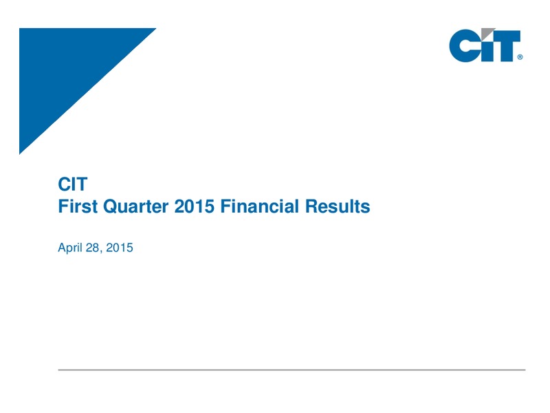 Q1 2015 EARNINGS CALL – Cit Group Inc – slide 1