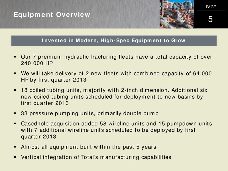 JP MORGAN OIL AND GAS CORPORATE ACCESS DAY – C&J Energy Services Inc. – slide 4