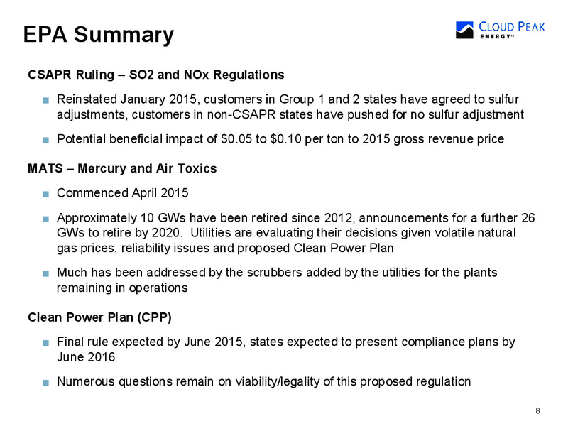 HIGH YIELD BOND & SYNDICATED LOAN CONFERENCE – Cloud Peak Energy Inc. – slide 8