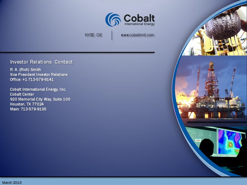 March 2013 Investor Presentation – Cobalt International Energy, Inc. – slide 23