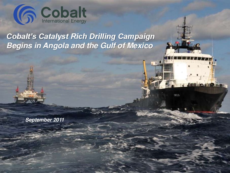 September 2011 Investor Presentation – Cobalt International Energy, Inc. – slide 1