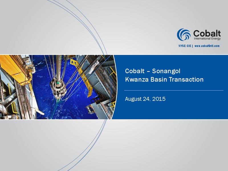 Sonangol Kwanza Basin Transaction – Cobalt International Energy, Inc. – slide 1