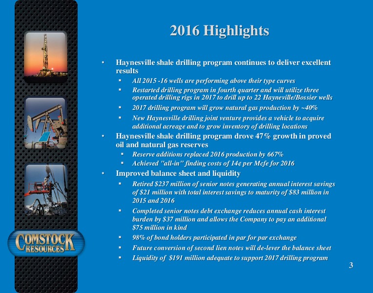 Q4 2016 Results – Comstock Resources Inc. – slide 2
