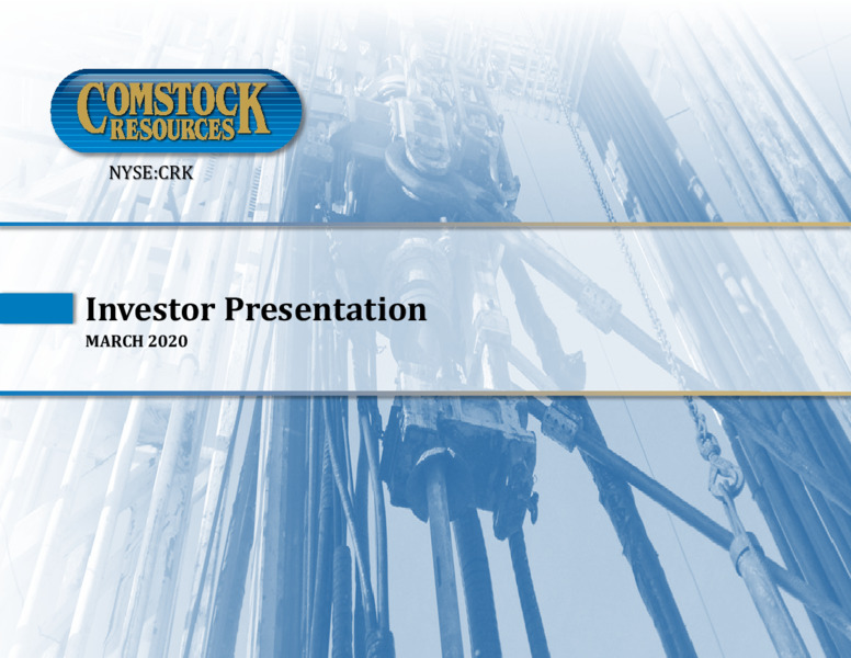March 2020 Investor Presentation – Comstock Resources Inc. – slide 1