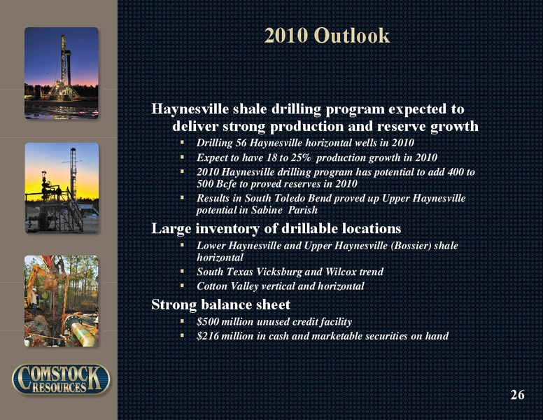 Q1 2010 Earnings Call – Comstock Resources Inc. – slide 25