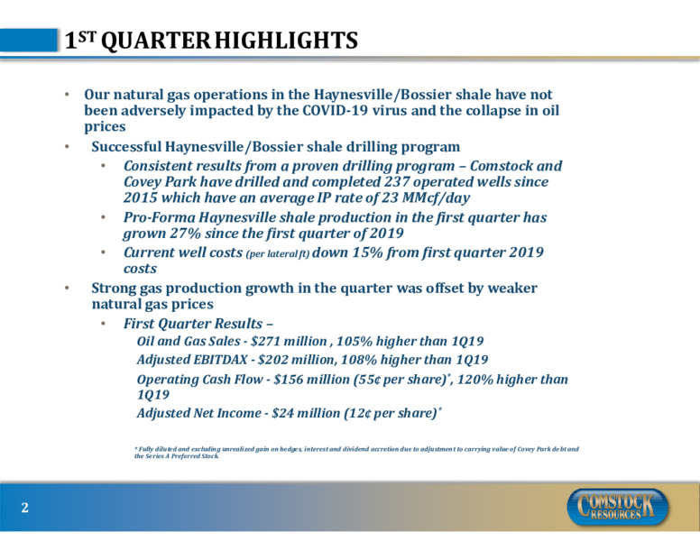 1Q 2020 Earnings Presentation – Comstock Resources Inc. – slide 2