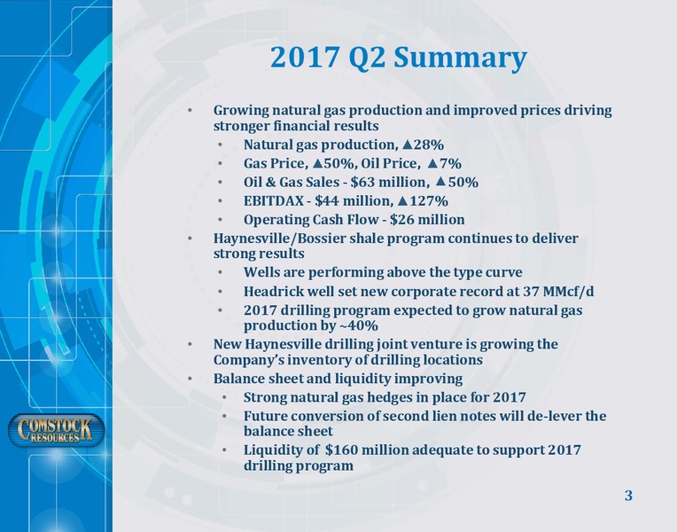 2Q 2017 Investor Presentation – Comstock Resources Inc. – slide 2