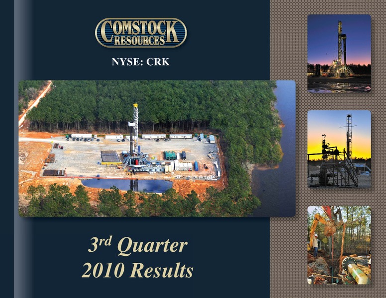 Q3 2010 Earnings – Comstock Resources Inc. – slide 1