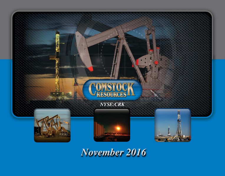 Q3 2016 Conference Presentation – Comstock Resources Inc. – slide 1