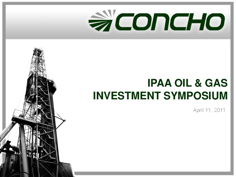 IPAA Oil & Gas Investment Symposia – Concho Resources, Inc. – slide 1