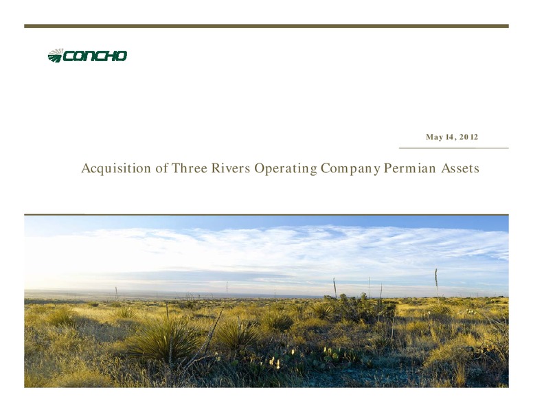 Acquisition of Three Rivers Operating Company Permian Assets – Concho Resources, Inc. – slide 1