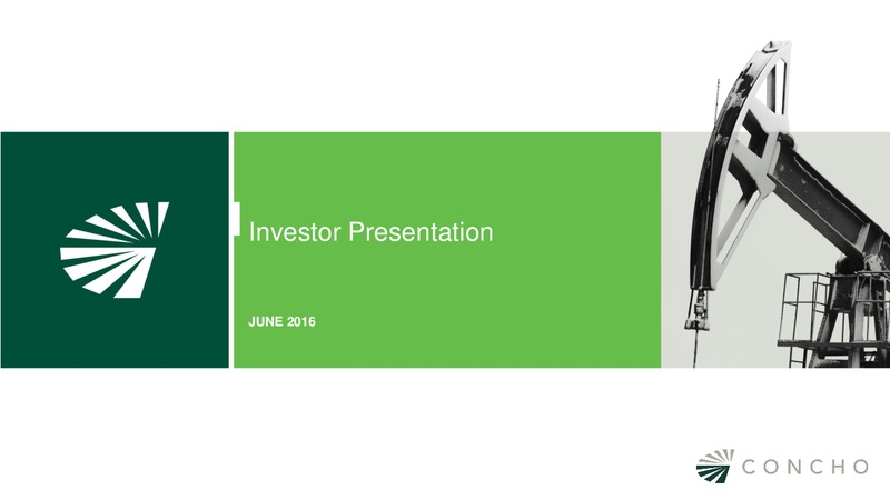 June 2016 Investor Presentation – Concho Resources, Inc. – slide 1