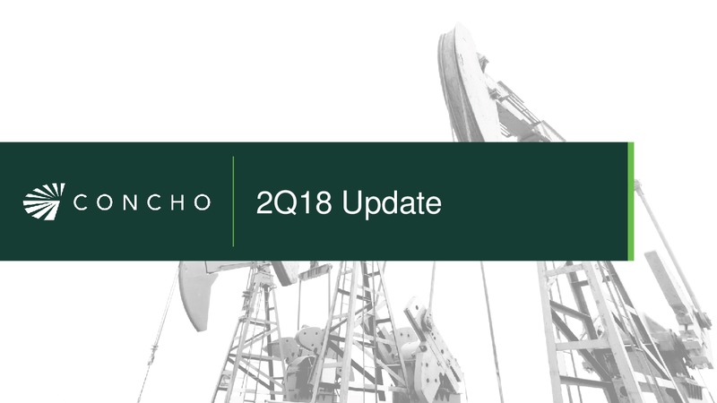 2Q 2018 Investor Presentation – Concho Resources, Inc. – slide 4