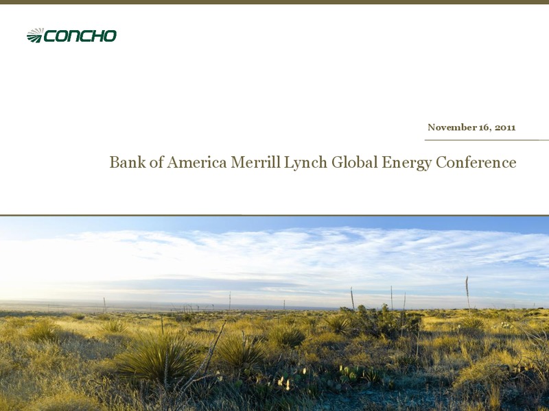 BAML 2011 Global Energy Conference – Concho Resources, Inc. – slide 1