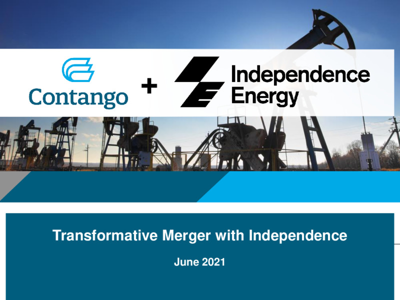 Contango and Independence Merger – Contango Oil & Gas Co. – slide 1