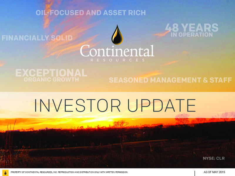 May 2015 Investor Update – Continental Resources, Inc. – slide 1