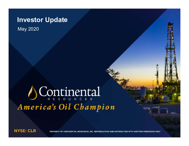 May 2020 Investor Update – Continental Resources, Inc. – slide 1