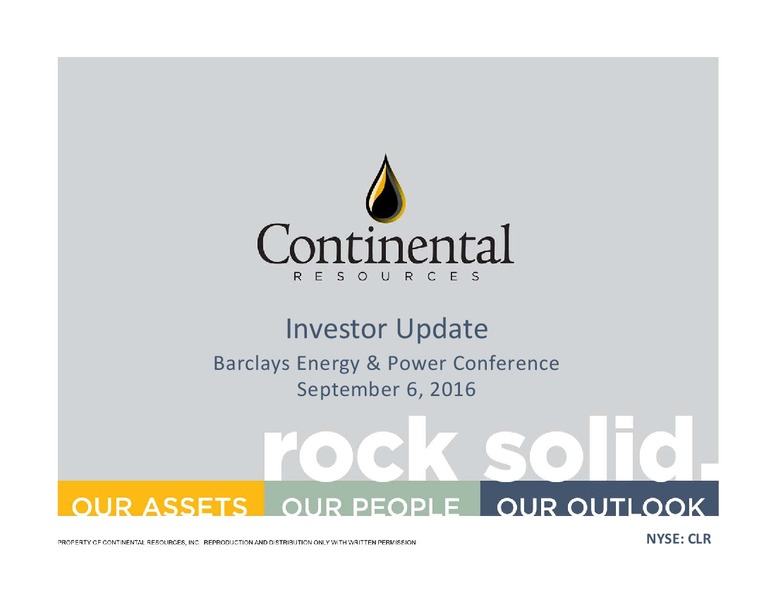 Barclays CEO Energy Power Conference – Continental Resources, Inc. – slide 1
