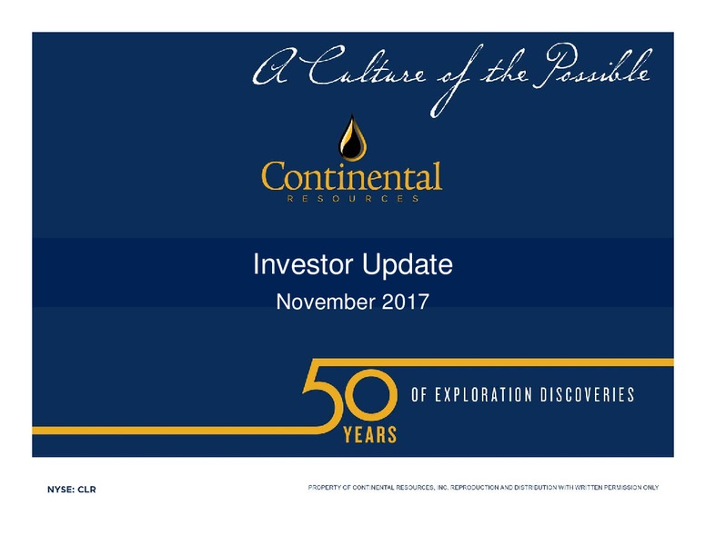 November 2017 Investor Update Presentation – Continental Resources, Inc. – slide 1