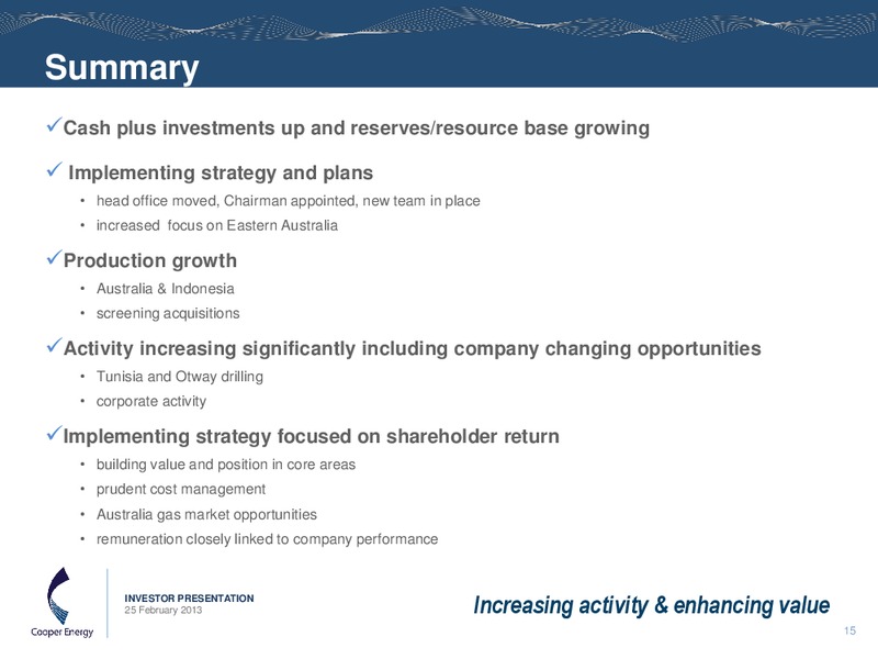 2013 FIRST HALF FINANCIAL RESULTS – Cooper Energy Limited – slide 14