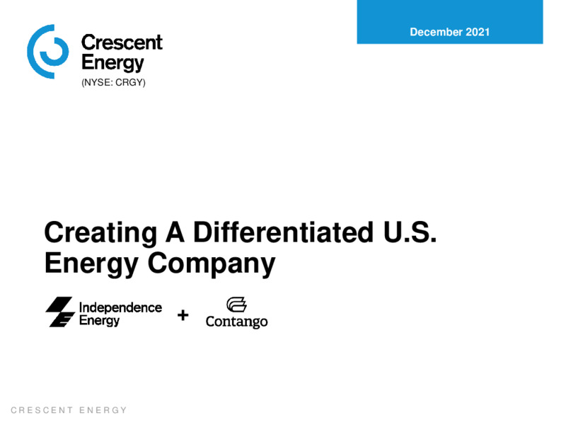 December 2021 Company Presentation – Crescent Energy Company – slide 1