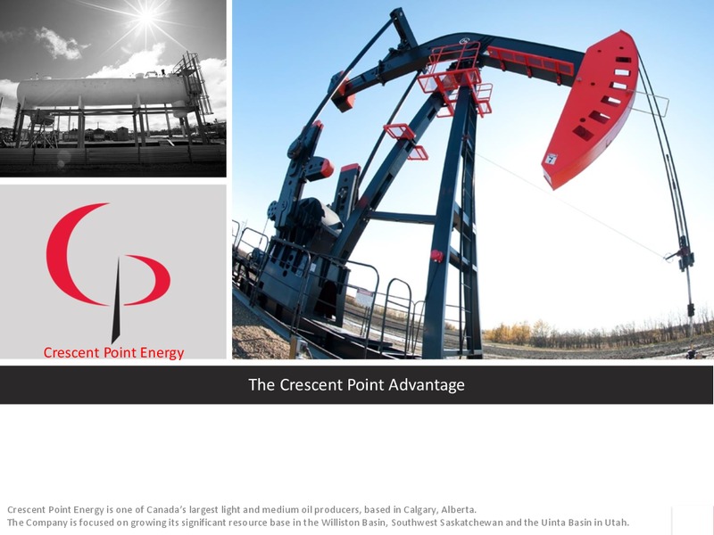 The Crescent Point Advantage – Crescent Point Energy Corp. – slide 1