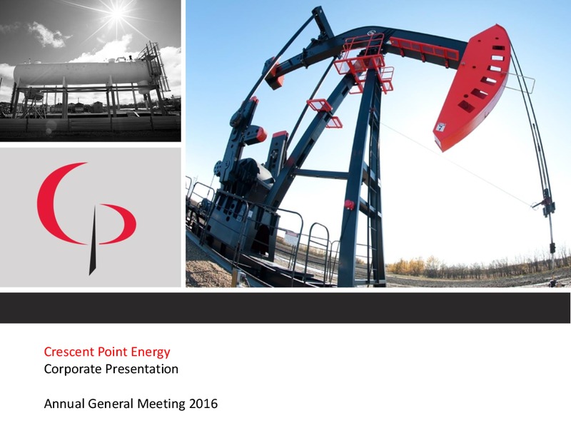 Annual General Meeting May 2016 – Crescent Point Energy Corp. – slide 1