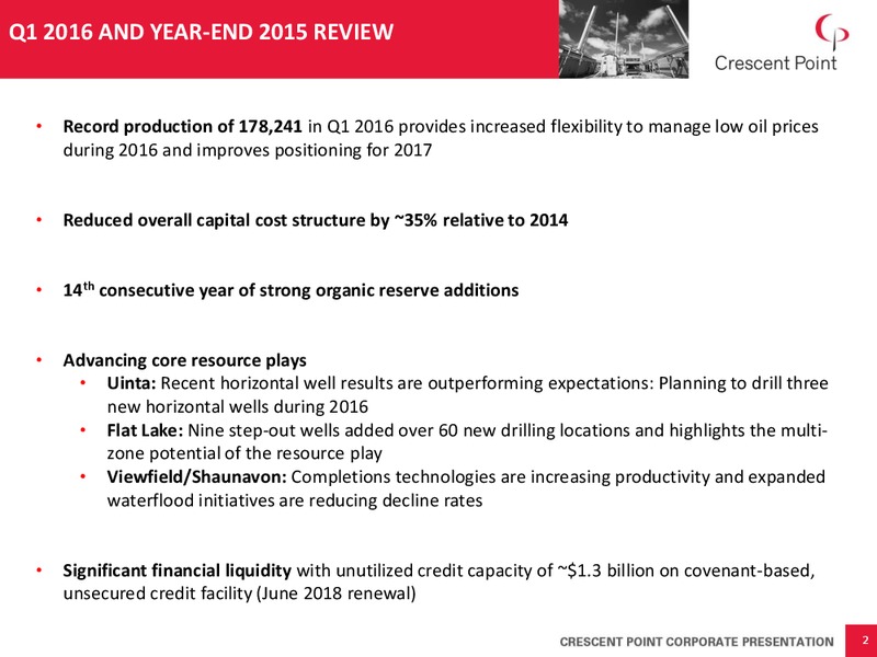 Annual General Meeting May 2016 – Crescent Point Energy Corp. – slide 2