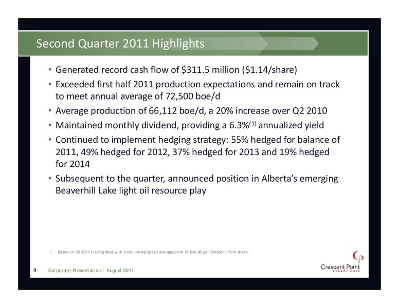August 2011 Corporate Presentation – Crescent Point Energy Corp. – slide 9