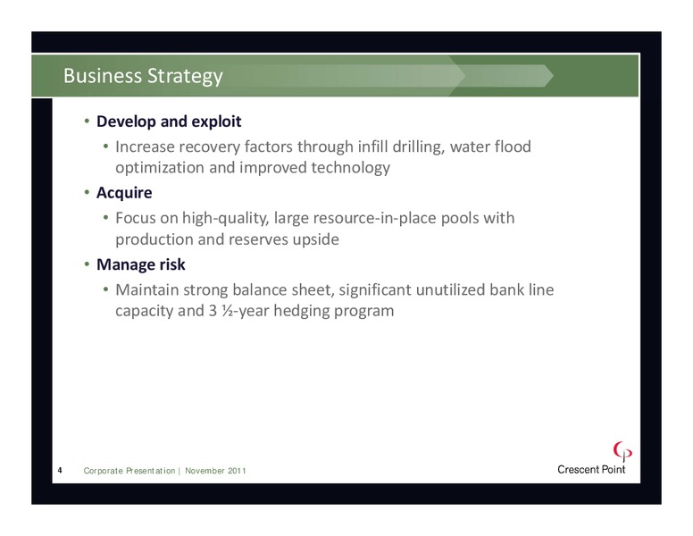 NOVEMBER 2011 INVESTOR PRESENTATION – Crescent Point Energy Corp. – slide 4