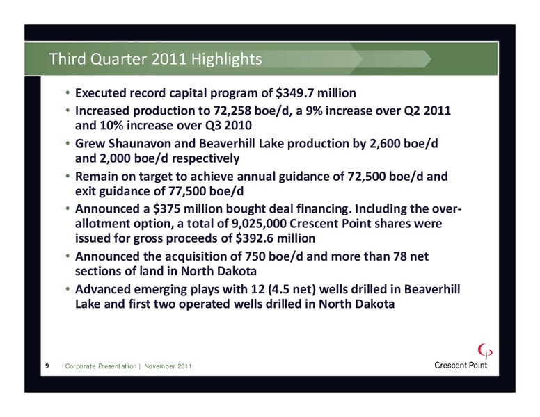 NOVEMBER 2011 INVESTOR PRESENTATION – Crescent Point Energy Corp. – slide 9