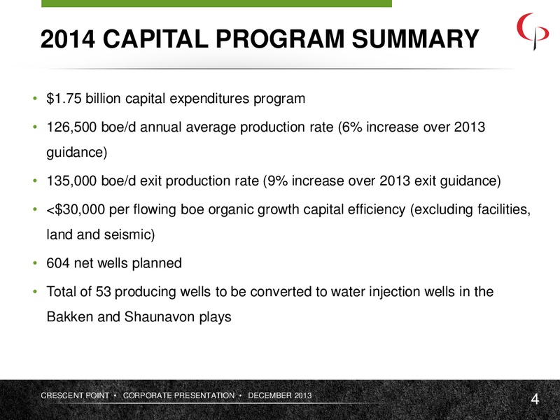 December 2013 Corporate Presentation – Crescent Point Energy Corp. – slide 4