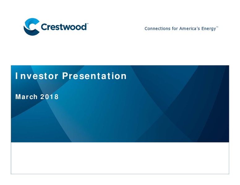 March 2018 INvestor Presentation – Crestwood Equity Partners Lp – slide 1