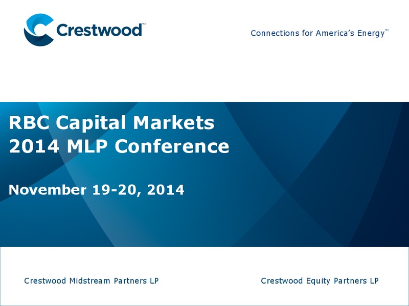 RBC CAPITAL MARKETS 2014 MLP CONFERENCE – Crestwood Midstream Partners Lp – slide 1