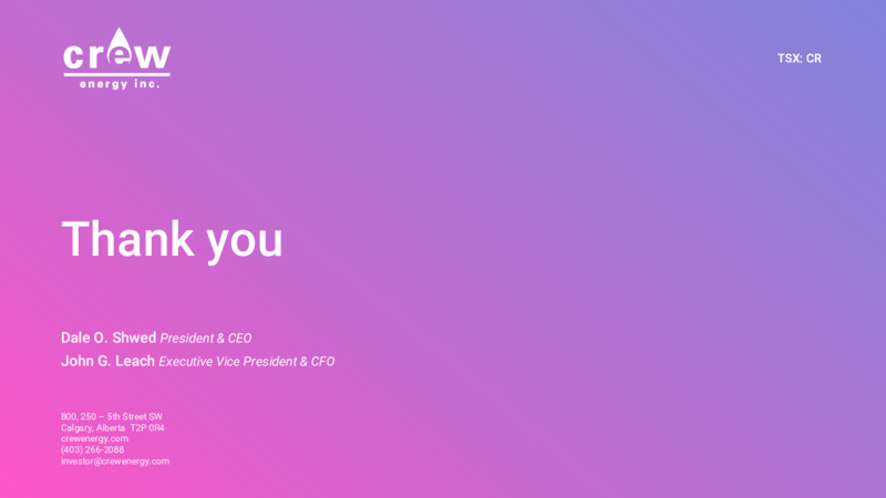 Corporate Presentation   March 2021 – Crew Energy Inc. – slide 26