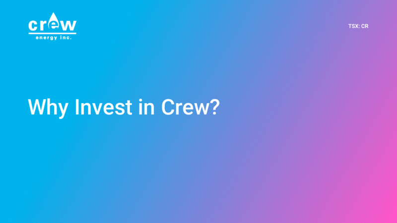July 2021 Investor Presentation – Crew Energy Inc. – slide 3