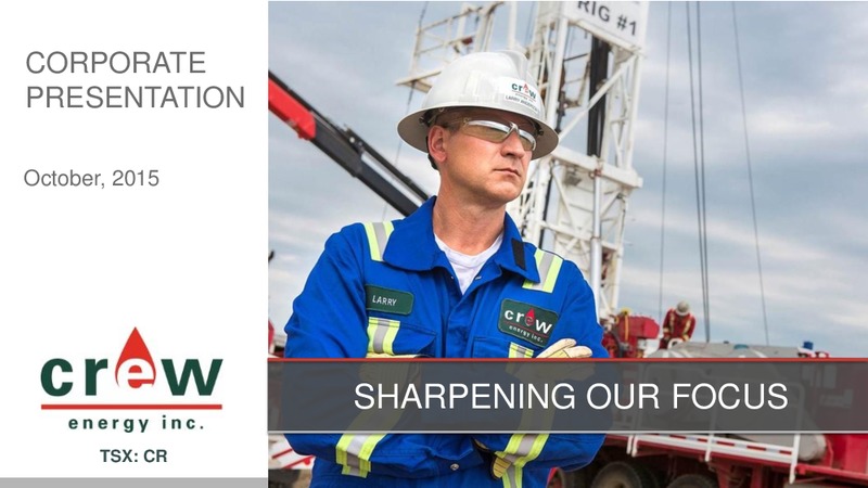 October 2015 Investor Presentation – Crew Energy Inc. – slide 1