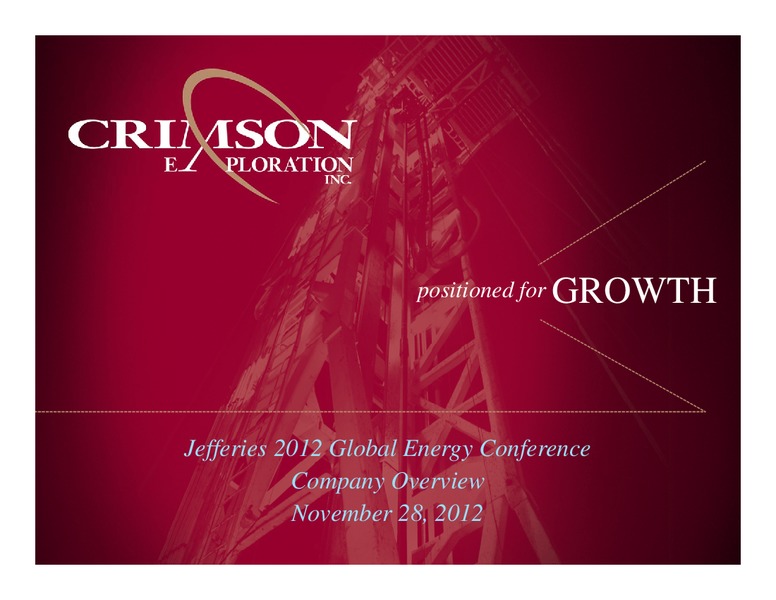 Jefferies 2012 Global Energy Conference – Crimson Exploration Inc. – slide 1