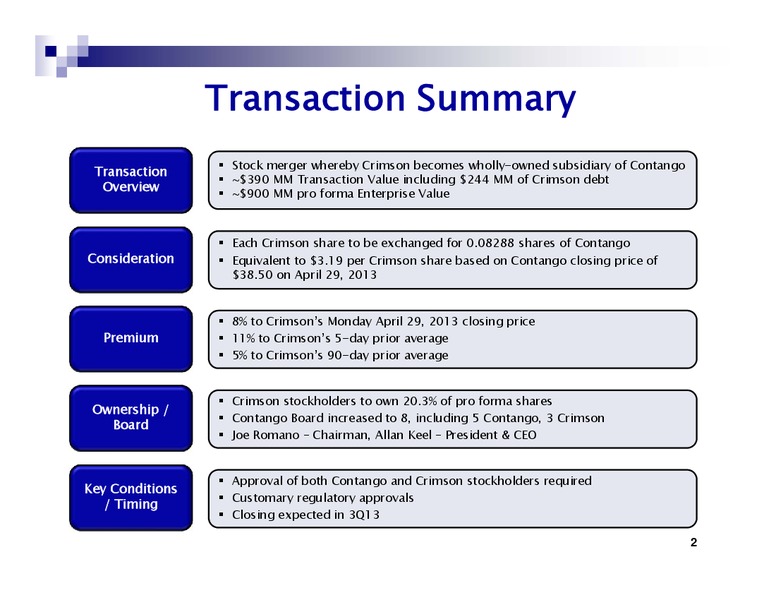 CONTANGO AND CRIMSON MERGER OVERVIEW – Crimson Exploration Inc. – slide 2