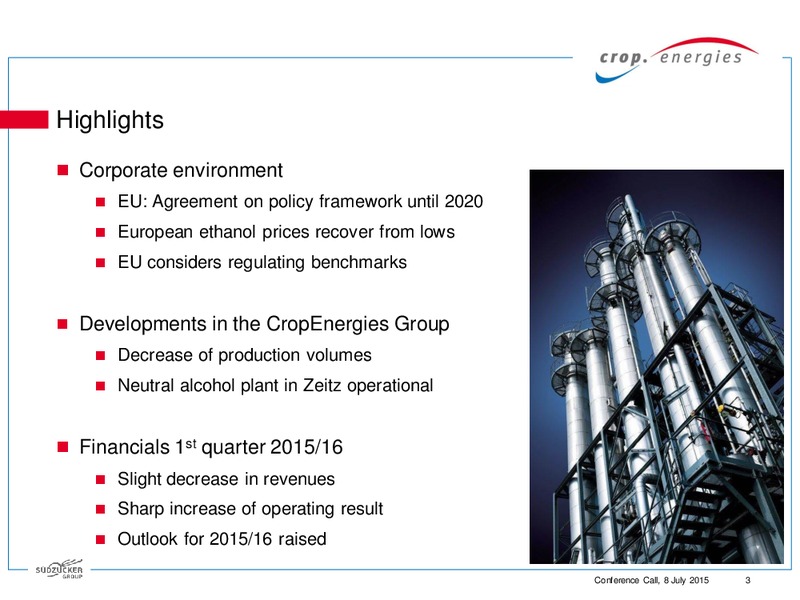 Q1 2015 to 2016 Conference Call – CropEnergies AG – slide 3