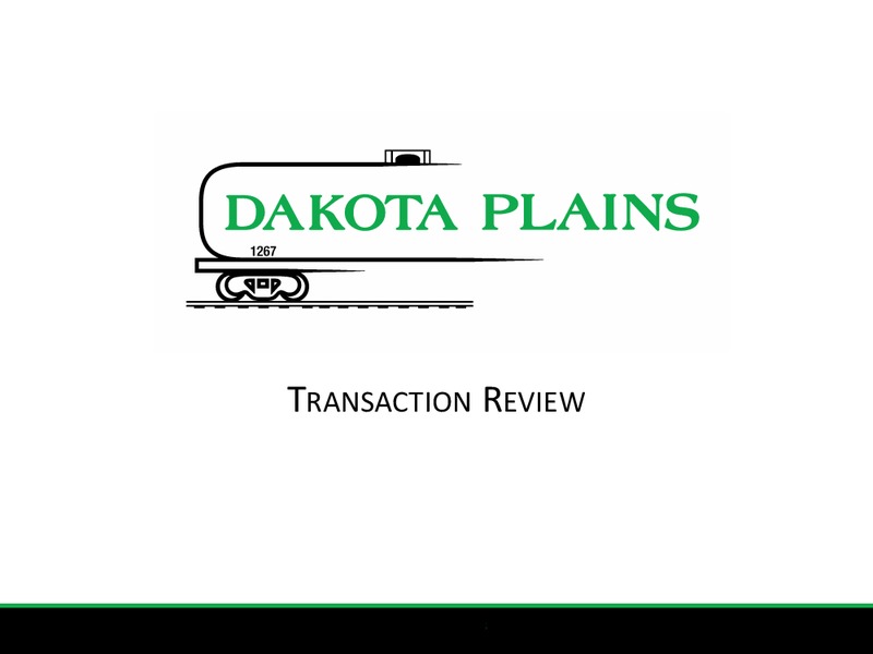 CORPORATE PRESENTATION – Dakota Plains Holdings Inc. – slide 3