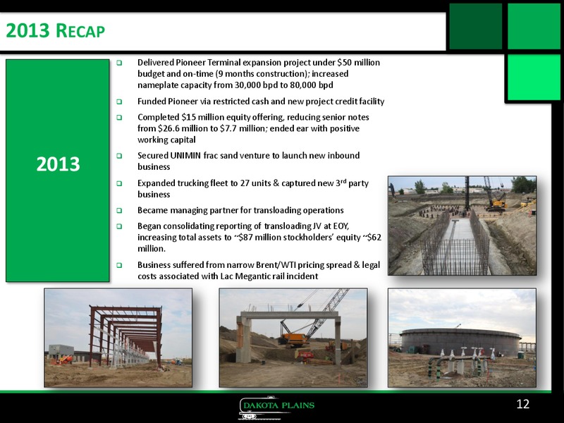 Howard Weil Conference – Dakota Plains Holdings Inc. – slide 11