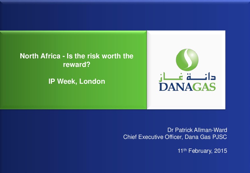 IP Week London – Dana Gas – slide 1
