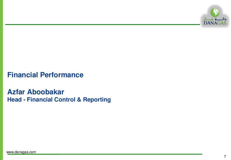 CAPITAL MARKETS PRESENTATION – Dana Gas – slide 6
