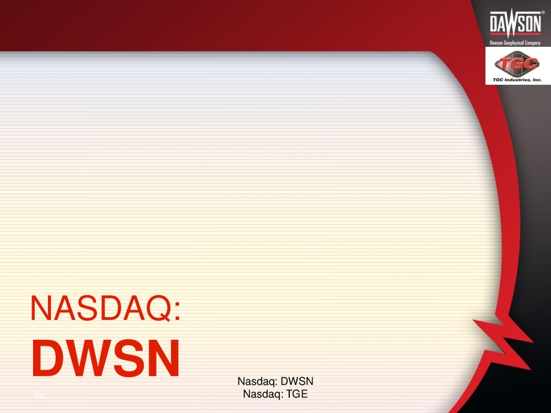OCTOBER 2014 CORPORATE PRESENTATION – Dawson Geophysical – slide 11