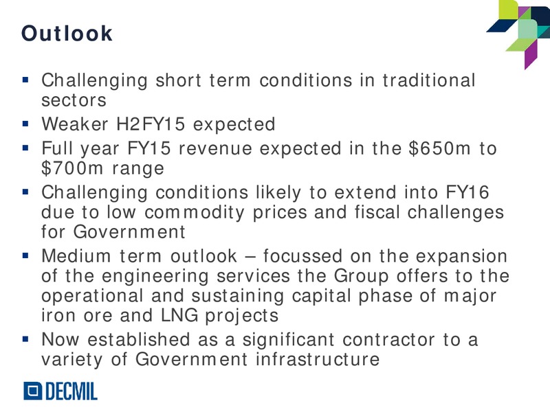 H1FY15 Results – Decmil – slide 15