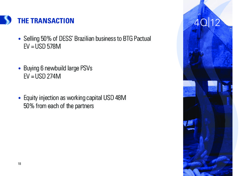 Q4 2012 EARNINGS CALL – Deep Sea Supply Plc – slide 17
