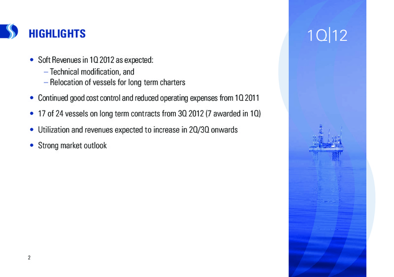 Q1 2012 EARNINGS CALL – Deep Sea Supply Plc – slide 2