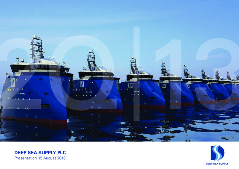 Q2 2013 RESULTS – Deep Sea Supply Plc – slide 1
