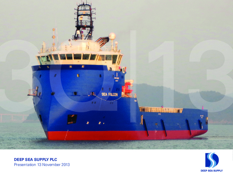 NOVEMBER 2013 INVESTOR PRESENTATION – Deep Sea Supply Plc – slide 1